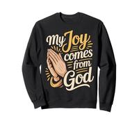 My Joy Comes from God Fe Cristiano Creyente |- Sudadera