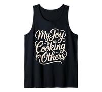 My Joy Is In Cooking For Others Chef Apasionado - Camiseta sin Mangas
