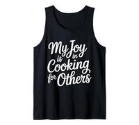 My Joy Is In Cooking For Others Chef Apasionado |- Camiseta sin Mangas