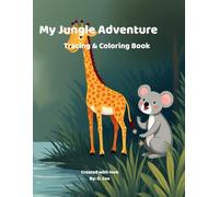 My Jungle Adventure: Tracing and Coloring Book