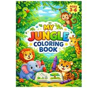 My Jungle Coloring Book: Cute Jungle Animals Coloring Book for Kids Ages 3-6