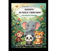 My Jungle Friends Coloring Book: Cute and Easy Coloring Pages for Kids Ages 3-5