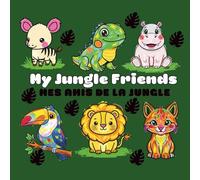 My Jungle Friends EN | Mes amis de la jungle FR: A Fun Jungle Animals Coloring Book for Kids EN | Un livre de coloriage amusant sur les animaux de la jungle FR