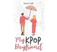 My K-POP Boyfriend: Lucy - Book 1