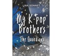 My K-pop Brothers: The Guardians: 1