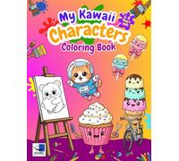 My Kawaii Characters Coloring Book: More than 50 illustrations of eye-catching characters for girls ages 6 to 8: animals and fun food | Creative, ... activity (Libros de colorear de 6 a 8 años)