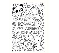 My Kawaii Coloring Adventure: A Fun Doodle-Style Coloring Book for Kids: Over 50 Cute Characters and Silly Scenes to Spark Creativity and Smiles!