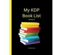 My KDP Book List version 2: A simple inventory of your Kindle Direct Publishings from A-Z