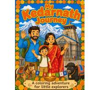 My Kedarnath Journey: A Coloring Adventure for Little Explorers (Miniature Nostalgia World)