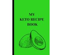 My Keto Recipe Book: Hold your Recipes in one Place | Keto Meal Planner