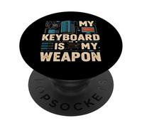 My Keyboard Is My Weapon Coder Programmer Tech PopSockets PopGrip Adhesivo