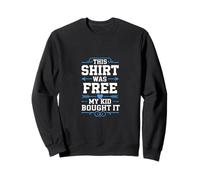 MY KID BOUGHT IT Sudadera