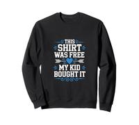 MY KID BOUGHT IT Sudadera