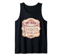 My Kids Are My Favorite Problem Divertido Día de la Madre Mamá Mamá Camiseta sin Mangas