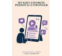 My Kid's Favorite Person Is a Stranger (FLUENT IN GEN Z)