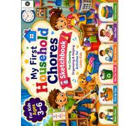 My Kids Household Chores Sketchbook: An Interactive Responsibility Activity Book with Matching Practice Canvas Available Separately to Master Freehand Drawing and Fine Motor Skills