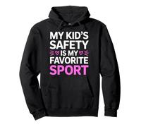 MY Kid's Safety IS MY Favorite Sport Sudadera con Capucha