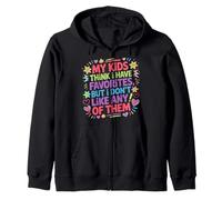My Kids Think I Have Faves I Just Don't Like Them - Sudadera con Capucha