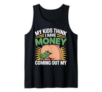 My Kids Think I Have Money Coming out My Padre en Bolsa - Camiseta sin Mangas