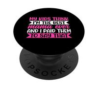 My Kids Think I'm The Best Mama Ever Funny Mother Chistes PopSockets PopGrip Adhesivo