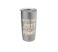 My Kids Think My Jokes Are Funny Humor de los padres Vaso térmico de acero inoxidable de doble pared