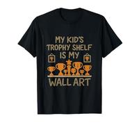 My Kid's Trophy Shelf Is My Wall Art Novedad Deportiva Camiseta