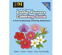 My Kids' World of Exotic Flowers Coloring Book: A Fun & Relaxing Coloring Adventure