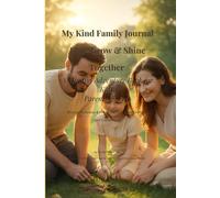 My Kind Family Journal: Play, Grow & Shine Together