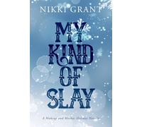 My Kind of Slay: a snowed in, college holiday romance: A Makeup and Mochas Novella