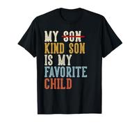 My Kind Son Is My Favorite Child Funny Retro Chistes Camiseta