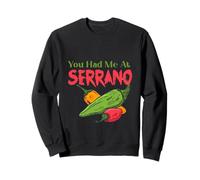 My Kind Spice You Had Me at Serrano Pepper Humorous Foodie Sudadera