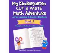 My Kindergarten Cut & Paste Math Adventure: A Fun Learning & Practice Playbook, Book 3