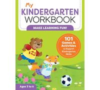 My Kindergarten Workbook: 101 Games and Activities to Support Kindergarten Skills (My Workbook)