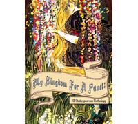 My Kingdom for a Panel: A Shakespearean Anthology