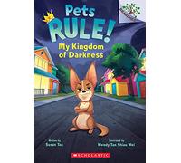 My Kingdom of Darkness: Volume 1 (Pets Rule!, 1)