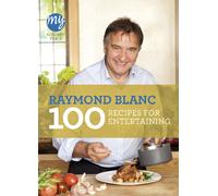 My Kitchen Table: 100 Recipes for Entertaining (My Kitchen, 18)