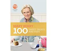 My Kitchen Table: 100 Sweet Treats and Puds (My Kitchen, 8)