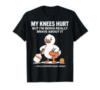 My Knees Hurt But I’M Being Really Brave About It Pickleball Camiseta