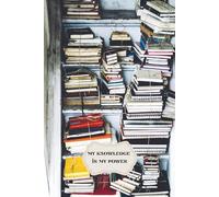 My Knowledge Is My Power: Notebook To Write In, Notes, Journal Planner, 110 Pages, 6" x 9" Inches, Lined Paper