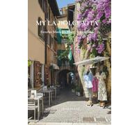 My La Dolce Vita: A Slow Living & Travel Journal for Moments, Places & Memories