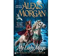 My Lady Mage: A Warriors of the Mist Novel: 1