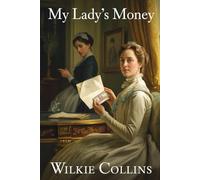 My Lady's Money: Annotated