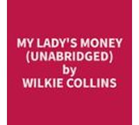 My Ladys Money (unabridged) (audiolibro)