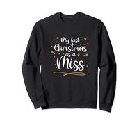 My Last Christmas As A Miss Future Bride Regalo de boda de Navidad Sudadera
