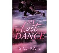 My Last Dance: 2 (The Centre Ice series)