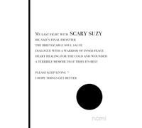 My Last Fight with Scary Suzy