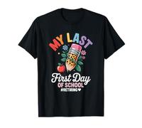My Last First Day Retiring Teacher Back to School Camiseta