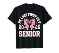 My Last First Day Senior Year 2026 Pink Bow Coquette Senior Camiseta