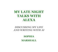 My Late Night Talks with Alexa