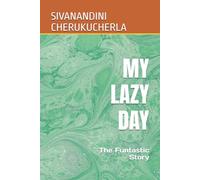 MY LAZY DAY: The Funtastic Story
